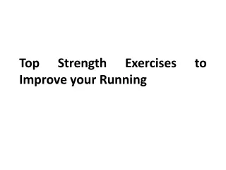 top strength exercises to improve your running