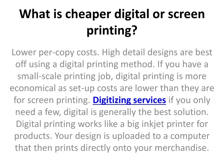 what is cheaper digital or screen printing