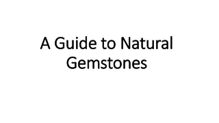 A Guide to Natural Gemstones