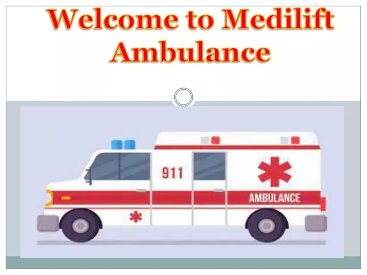 welcome to medilift ambulance