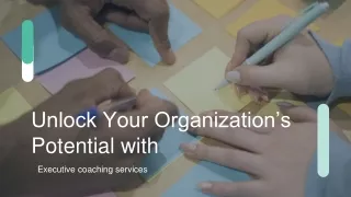 Unlock Your Organization’s Potential with Executive coaching services