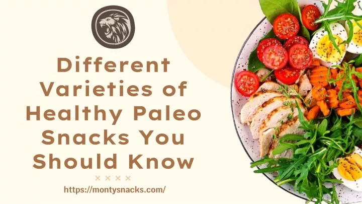 different varieties of healthy paleo snacks you should know