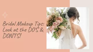 Bridal Makeup Tips: Look at the DO’S & DON’TS!