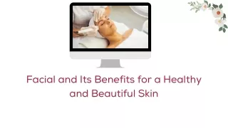 What is a Facial and its benifits for healthy and glowing skin