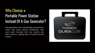 Why Choose a Portable Power Station Instead Of A Gas Generator