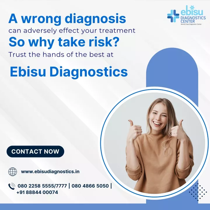 a wrong diagnosis can adversely effect your