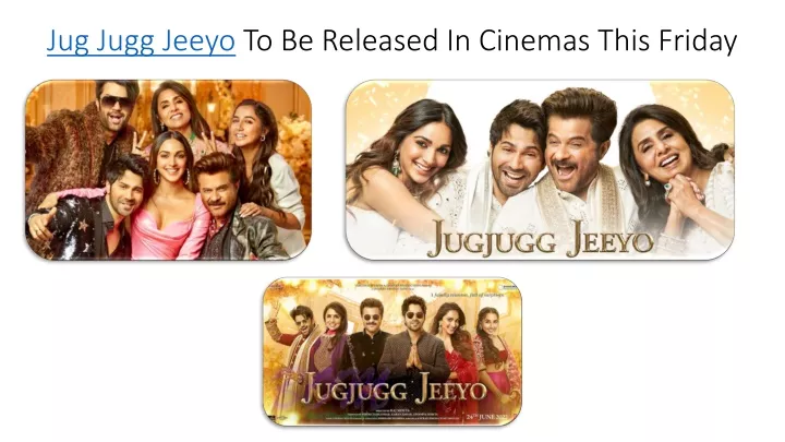 jug jugg jeeyo to be released in cinemas this friday