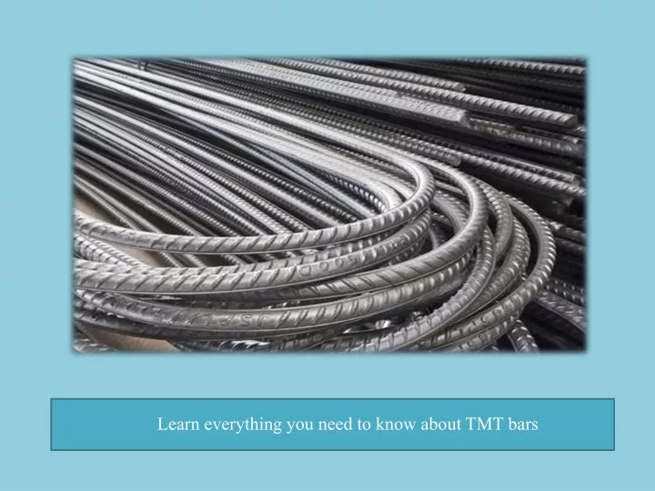 learn everything you need to know about tmt bars