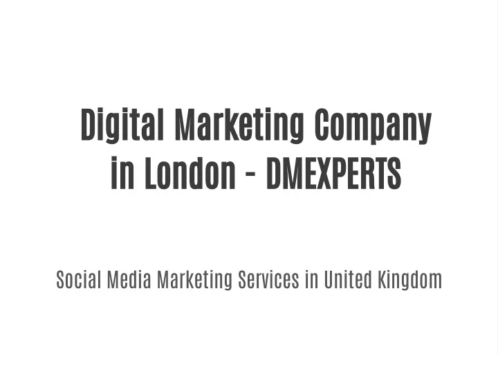 digital marketing company in london dmexperts