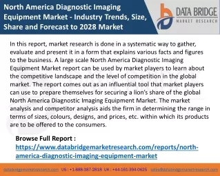 North America Diagnostic Imaging Equipment Market - Industry Trends, Size, Share and Forecast to 2028 Market