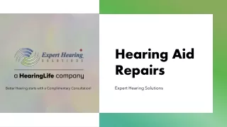 Hearing Aid Repairing- Expert Hearing Solutions