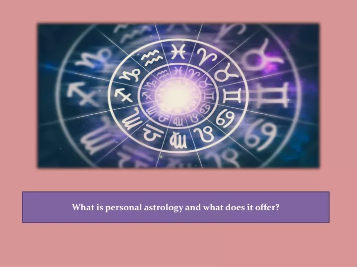 what is personal astrology and what does it offer