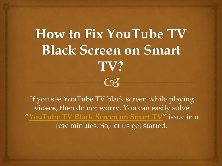 how to fix youtube tv black screen on smart tv