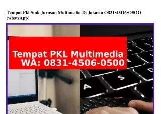 Tempat Pkl Smk Jurusan Multimedia Di Jakarta Ô8౩I•45ÔᏮ•Ô5ÔÔ[WhatsApp]