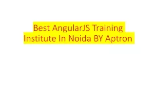 Best AngularJS Training Institute In Noida BY Aptron