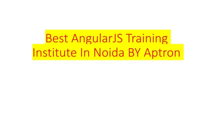 best angularjs training institute in noida