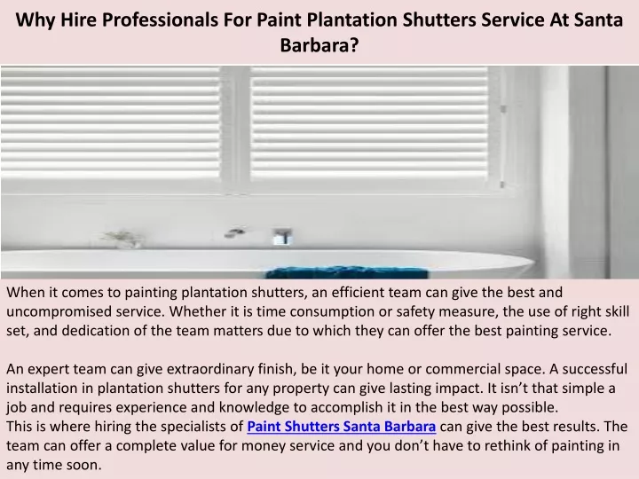 why hire professionals for paint plantation shutters service at santa barbara