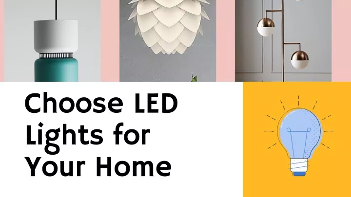 choose led lights for your home