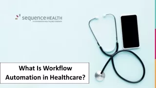What Is Workflow Automation in Healthcare?