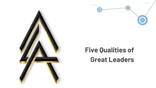 Five Qualities of Great Leaders