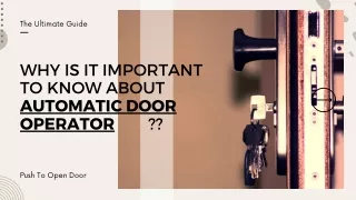 Why It's Vital to Understand Automatic Door Operator ?
