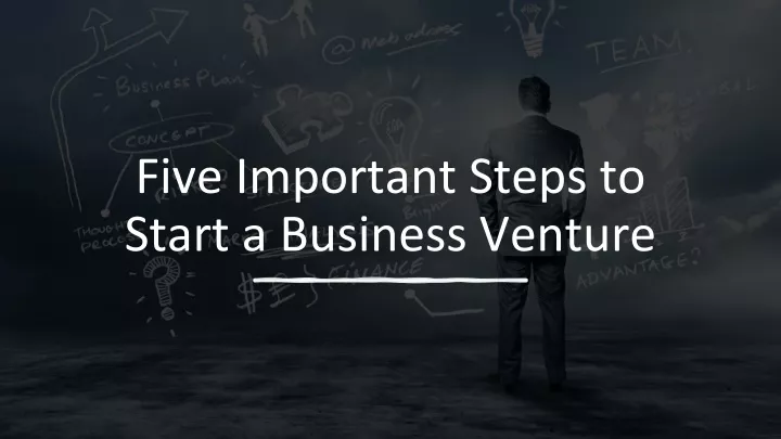 five important steps to start a business venture