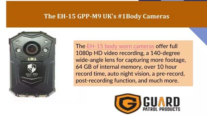 the eh 15 gpp m9 uk s 1body cameras