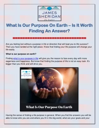 What Is Our Purpose On Earth – Is It Worth Finding An Answer?