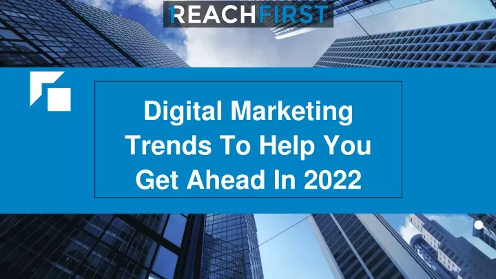 digital marketing trends to help you get ahead