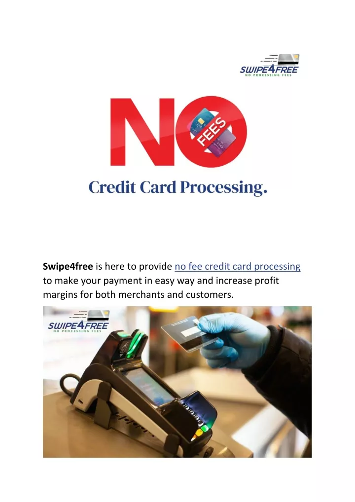 swipe4free is here to provide no fee credit card