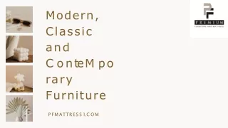Modern, Classic and Contemporary Furniture