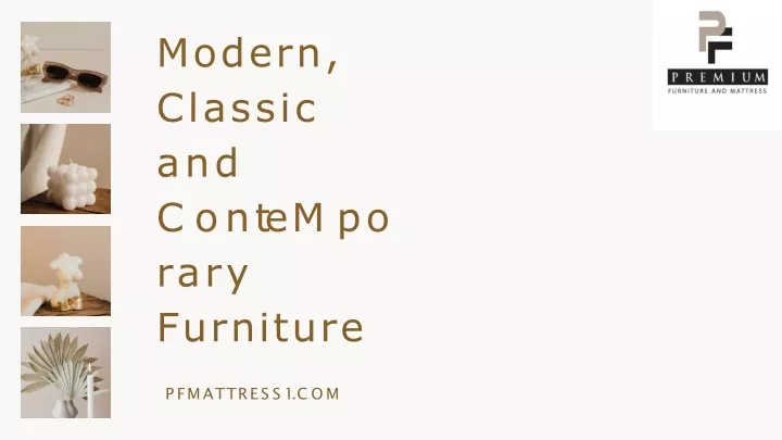 modern classic and c o n t e m p o rary furniture