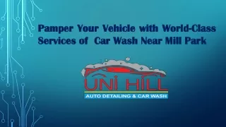 Pamper Your Vehicle with World-Class Services of  Car Wash Near Mill Park