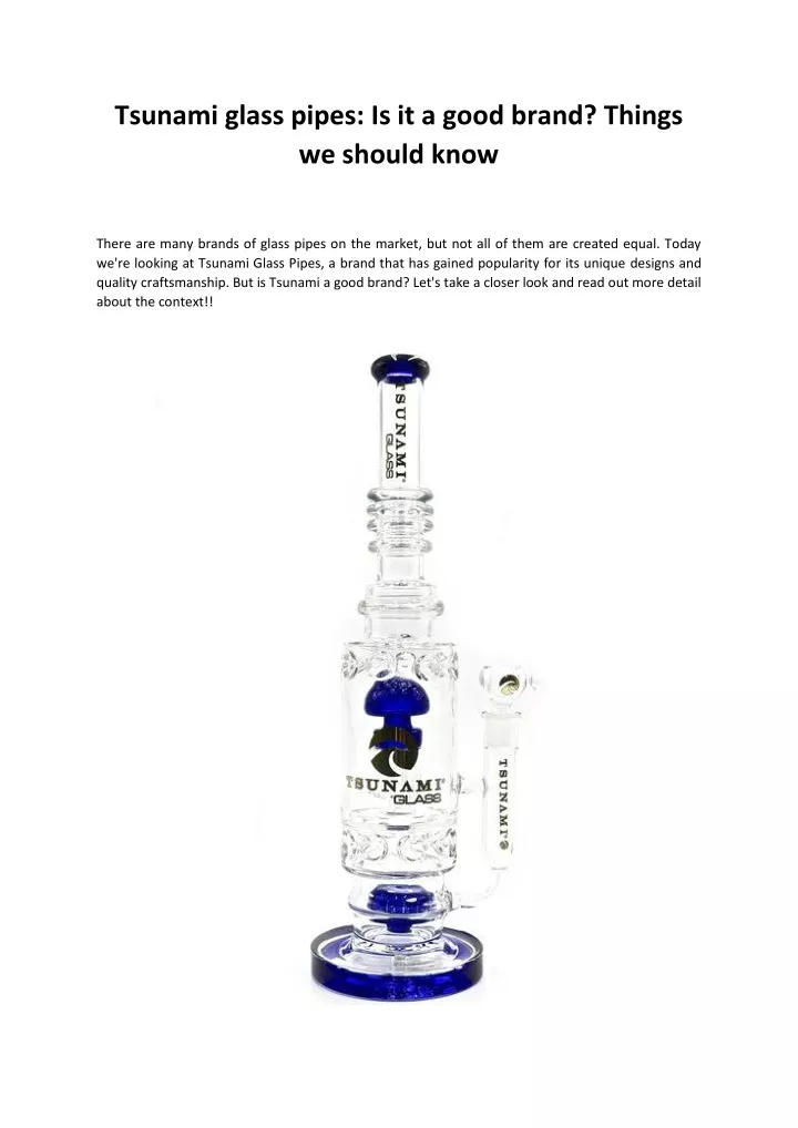 tsunami glass pipes is it a good brand things