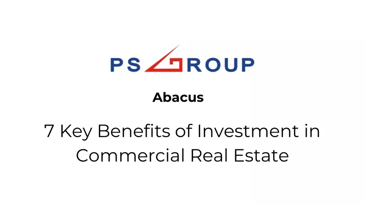 7 key benefits of investment in commercial real estate