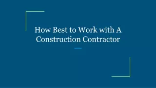 how best to work with a construction contractor