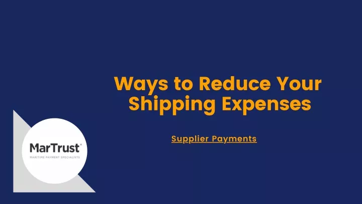 ways to reduce your shipping expenses