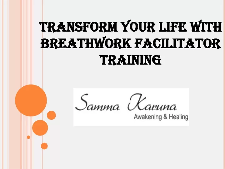 transform your life with breathwork facilitator
