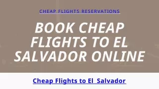 Book Cheap Flights to El Salvador Online