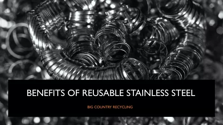 PPT - Benefits of Reusable Stainless Steel PowerPoint Presentation ...