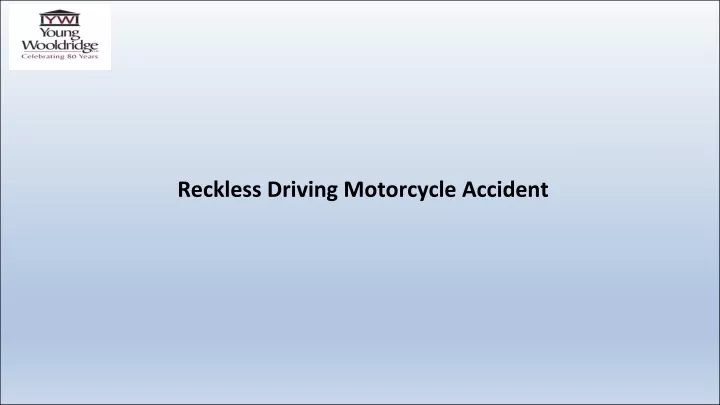 reckless driving motorcycle accident