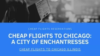 Cheap Flights to Chicago: A City of Enchantresses