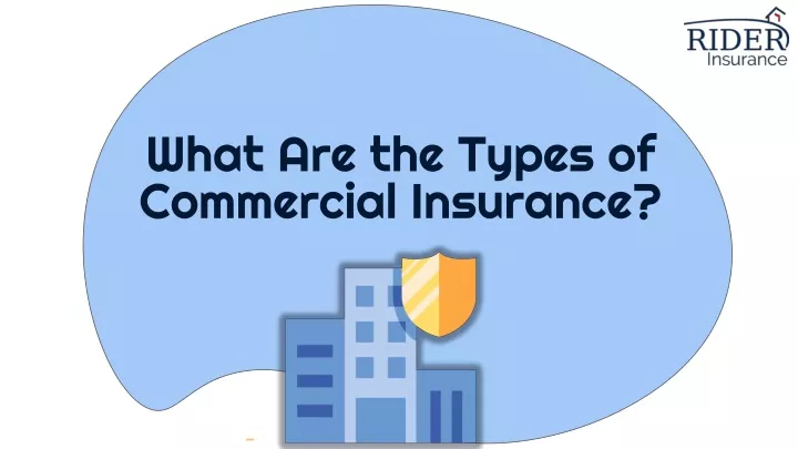 5-types-of-commercial-insurance-which-does-your-business-need