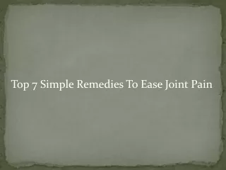 Top 7 Simple Remedies To Ease Joint Pain-converted