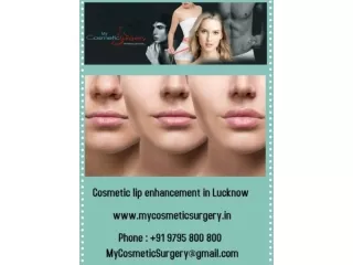 Cosmetic lip enhancement in Lucknow