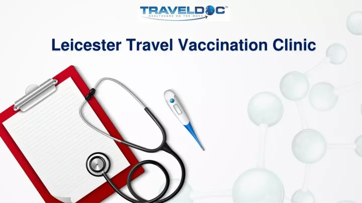 leicester travel vaccination clinic