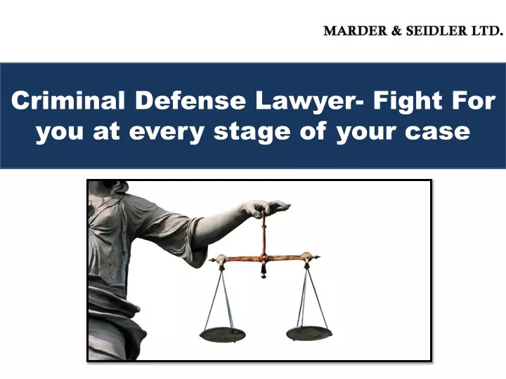 criminal defense lawyer fight for you at every