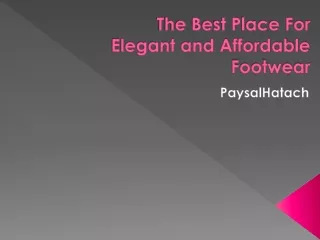 Paysal Hatach - The Best Place For Elegant and Affordable Footwear
