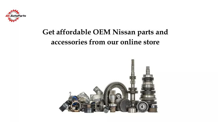 get affordable oem nissan parts and accessories