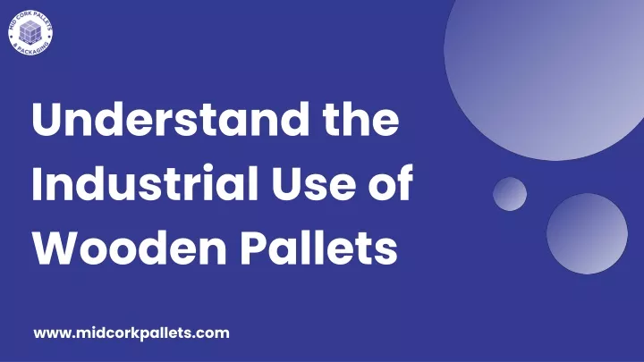 understand the industrial use of wooden pallets